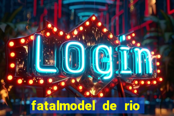 fatalmodel de rio claro sp